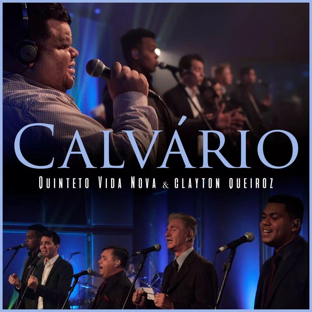 Portada de Sencillo/EP "Calvário (part. Quinteto Vida Nova)", de Clayton Queiroz