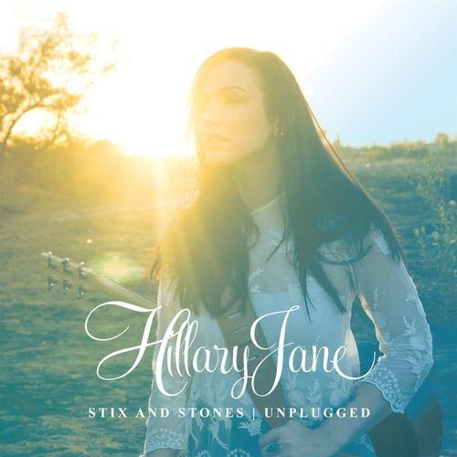 Portada de Álbum "Stix and Stones Unplugged", de HillaryJane
