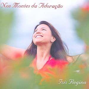Capa do Álbum "Nos Montes da Adoração", de Isis Regina