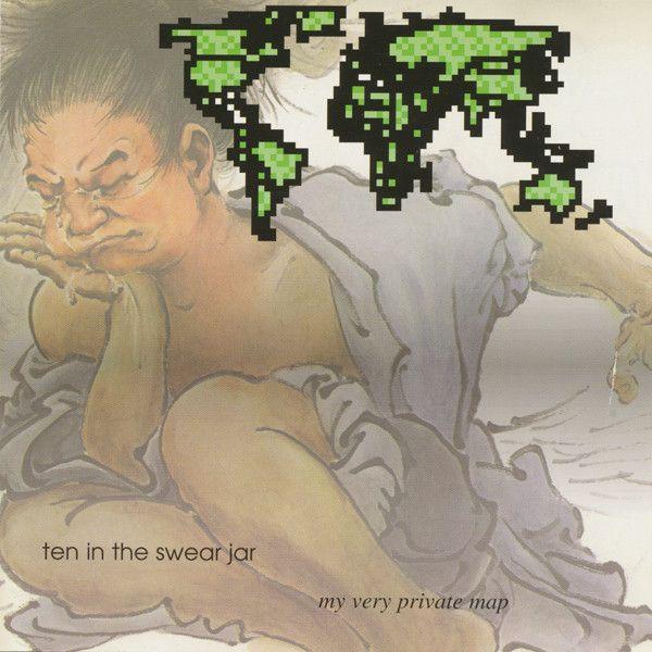 Portada de Álbum "My Very Private Map", de Ten In The Swear Jar