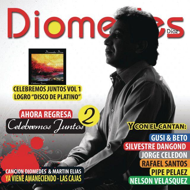 Album cover of "Celebremos Juntos - Vol. 2" by  Diomedes Díaz