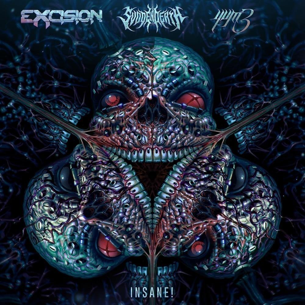 Single/EP cover of "INSANE!" by Excision