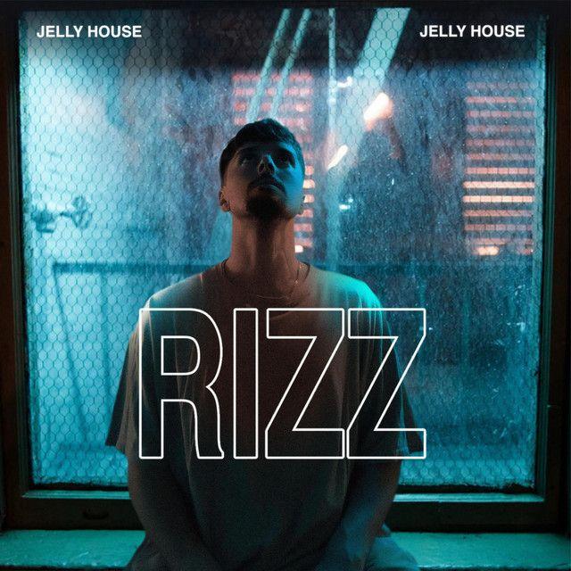 Portada de Sencillo/EP "RIZZ", de Jelly House