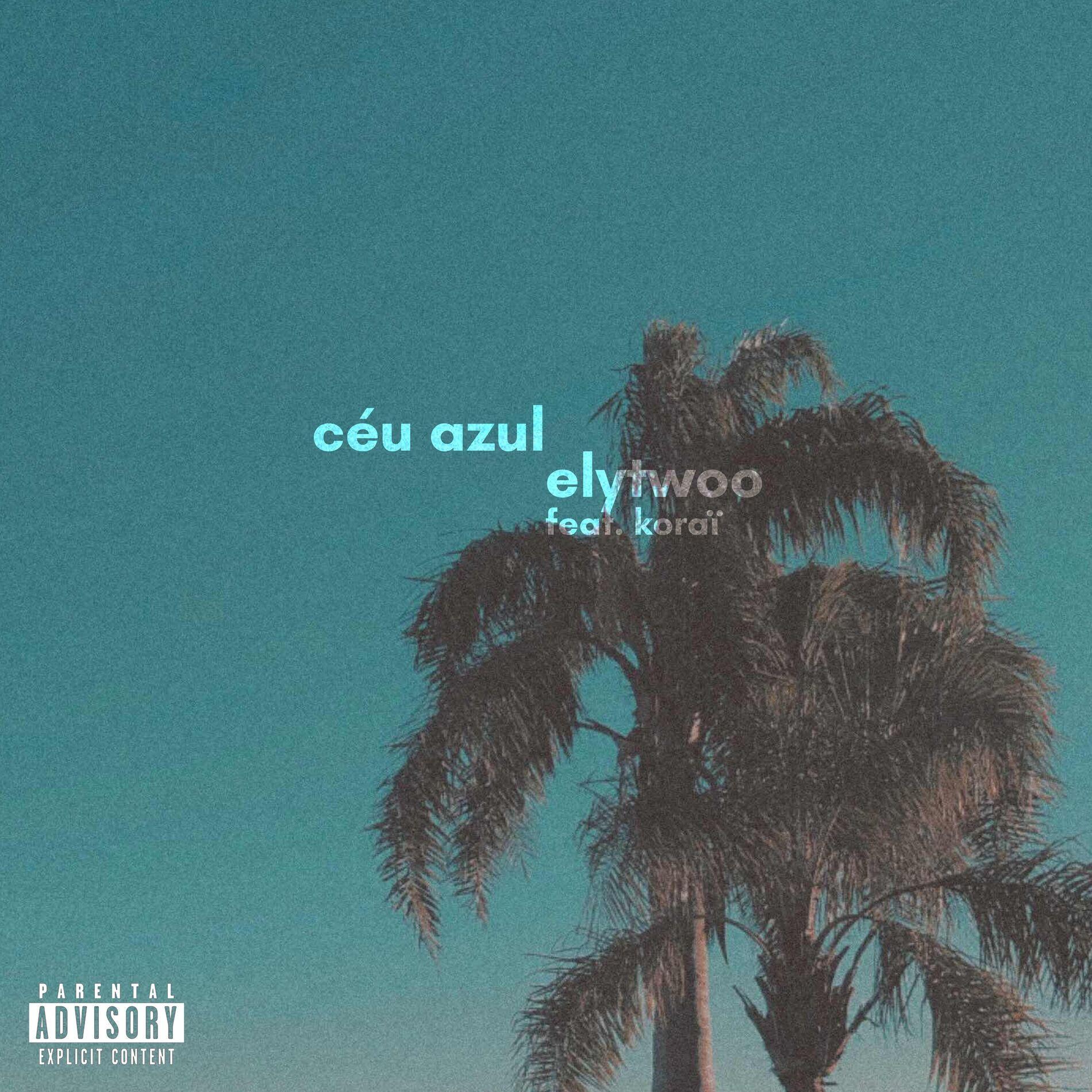 Portada de Sencillo/EP "Céu Azul", de elytwoo