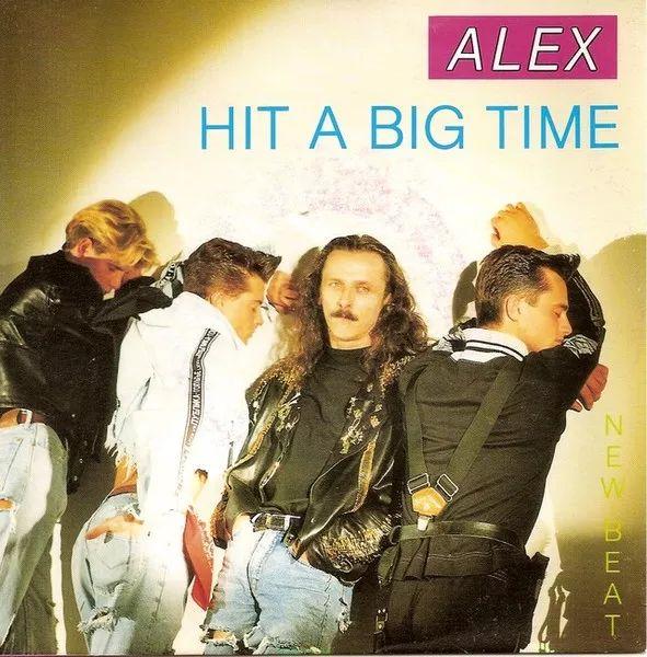 Portada de Sencillo/EP "Hit a Big Time", de Alex