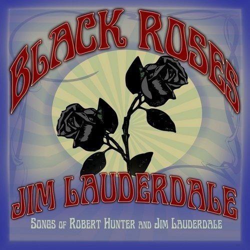 Portada de Álbum "Black Roses", de Jim Lauderdale