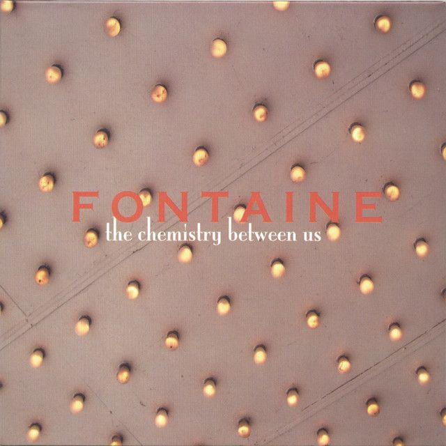 Portada de Álbum "The Chemistry Between Us", de Fontaine