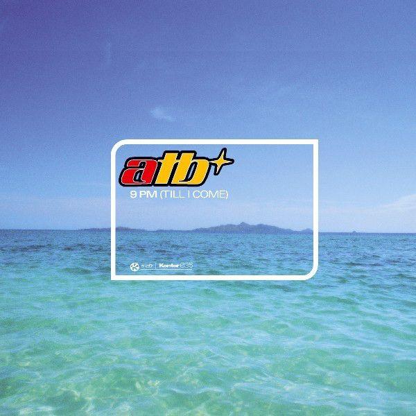 Portada de Sencillo/EP "9 PM (Till I Come)", de ATB