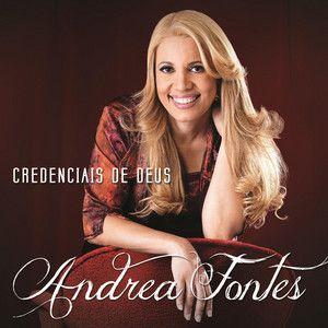 Portada del álbum "Credenciais de Deus", de Andréa Fontes