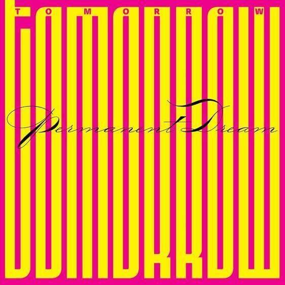 Capa do Álbum "Permanent Dream", de Tomorrow