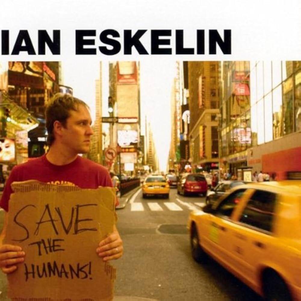 Portada de Álbum "Save The Humans", de Ian Eskelin