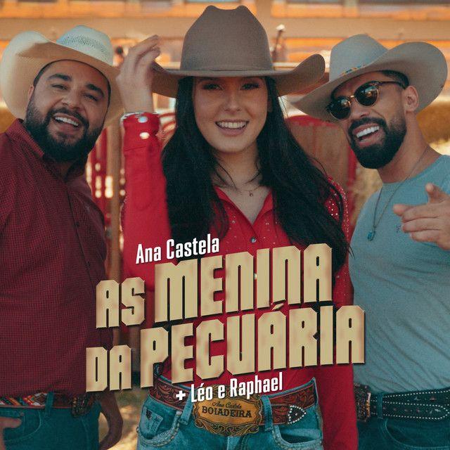 Portada de Sencillo/EP "As Menina da Pecuária (part. Léo e Raphael)", de Ana Castela