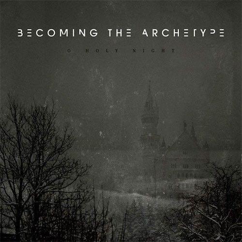 Portada de Sencillo/EP "O Holy Night", de Becoming The Archetype