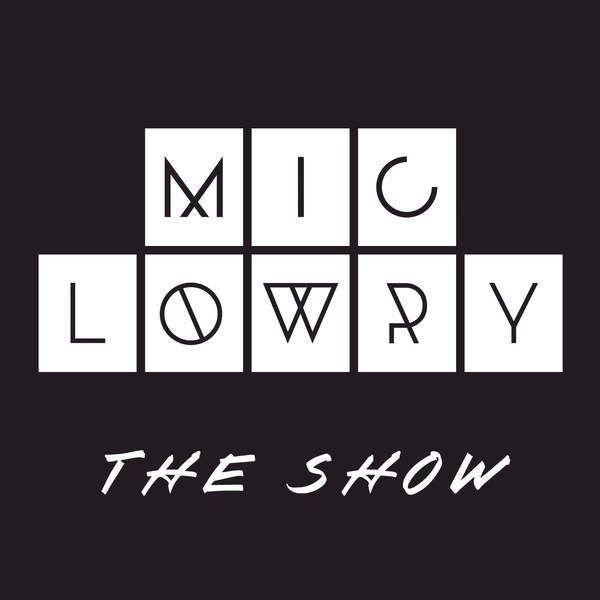 Portada de Sencillo/EP "The Show", de MiC LOWRY