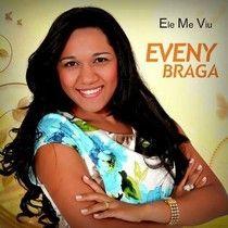 Capa do Álbum "Ele Me Viu", de Eveny Braga