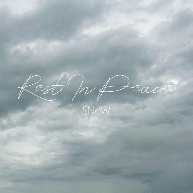 Capa do Single/EP "Rest In Peace", de SNoW