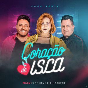 Portada de Sencillo/EP "Coração de Isca (Funk Remix) (part. Bruno & Marrone)", de Malu