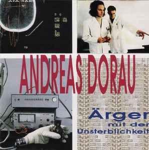 Capa do Álbum "Ärger Mit Der Unsterblichkeit", de Andreas Dorau