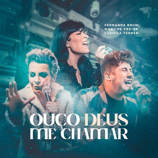Capa do álbum "Ouço Deus Me Chamar (part. Fernanda Brum e Marcos Freire)", de Ludmila Ferber
