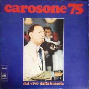 Portada de Álbum "Carosone 75 - Dal Vivo Alla Bussola", de Renato Carosone