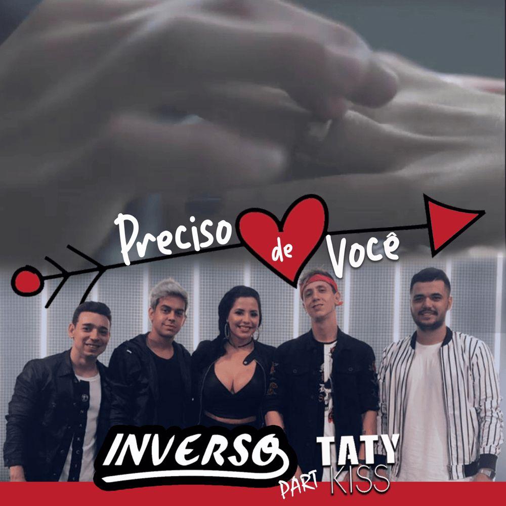 Single/EP cover of "Preciso de Você (part. Taty Kiss)" by Grupo Inverso