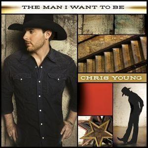 Portada de Álbum "The Man I Want To Be", de Chris Young