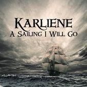 Capa do Single/EP "A Sailing I Will Go", de Karliene