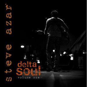 Portada de Álbum "Delta Soul - Volume One", de Steve Azar