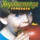 Portada de Álbum "Foreggae", de Banda Xupanomanga