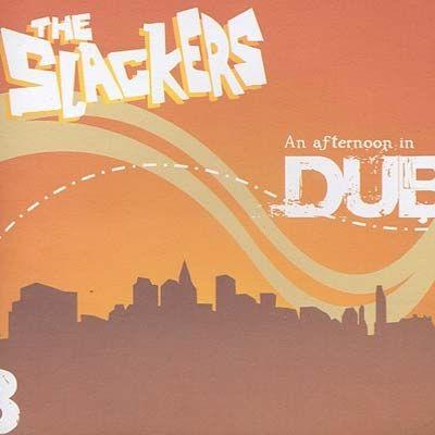 Portada de Álbum "An Afternoon in Dub", de The Slackers
