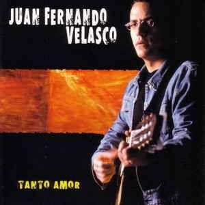 Album cover of "Tanto Amor" by Juan Fernando Velasco