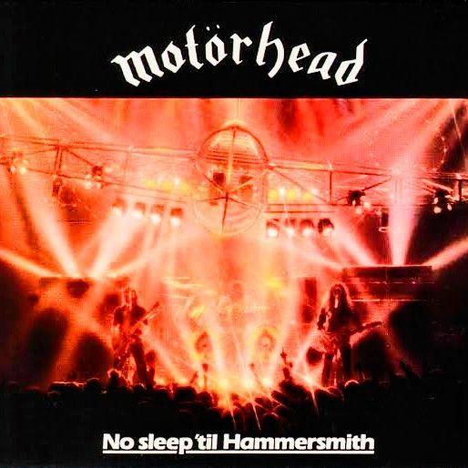 Portada del álbum "No Sleep 'til Hammersmith", de Motörhead