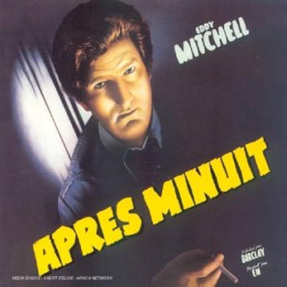 Portada de Álbum "Après Minuit", de Eddy Mitchell