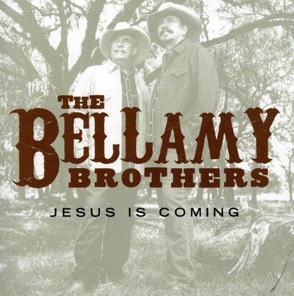 Album cover of "Jesus Is Coming" by Bellamy Brothers