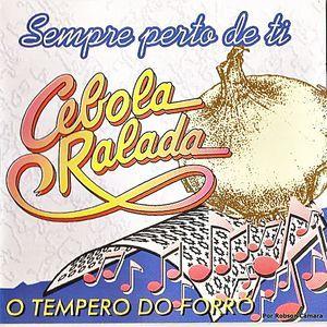 Portada de Álbum "Sempre Perto de Ti ", de Forró Cebola Ralada