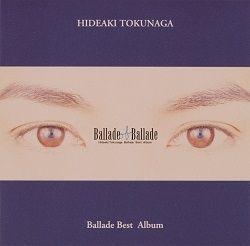 Portada de Álbum "Ballade Of Ballade", de Tokunaga Hideaki