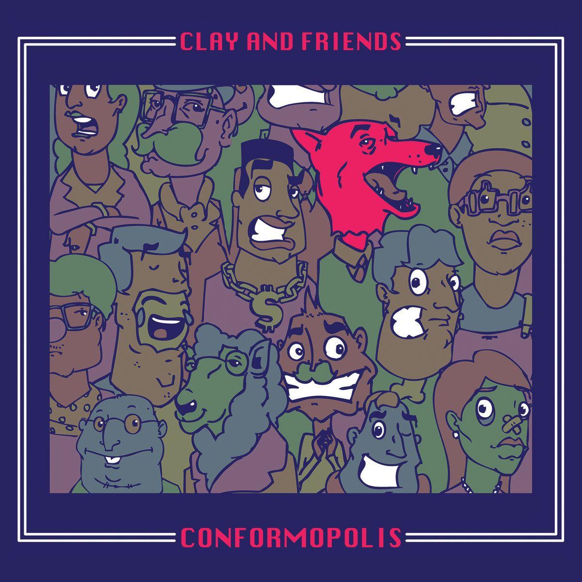 Portada de Álbum "Conformopolis", de Clay And Friends