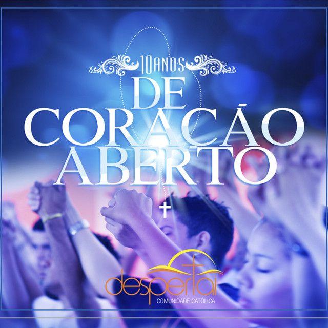 Portada de Álbum "De Coração Aberto (10 Anos)", de Comunidade Católica Despertai
