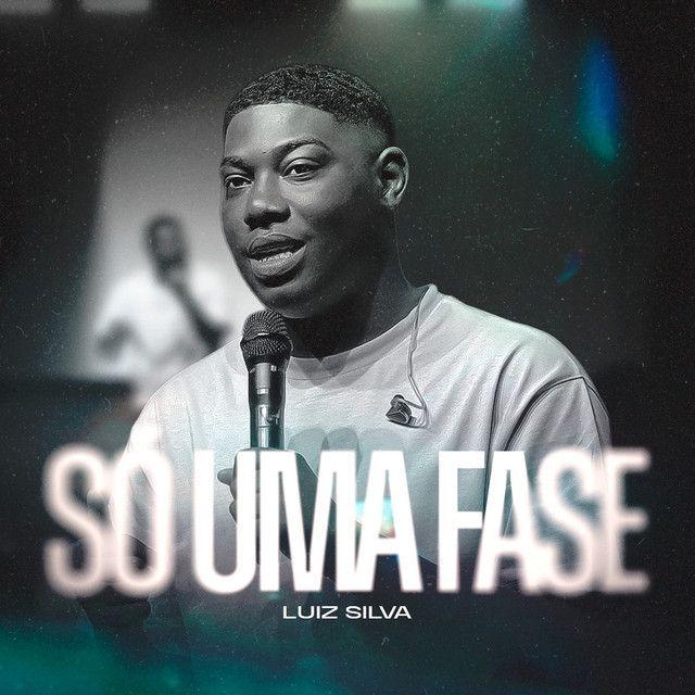 Portada de Sencillo/EP "Só uma fase (Ao Vivo)", de Luiz Silva