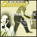 Portada de Álbum "Eternos Sucessos: Jerry Lee Lewis", de Jerry Lee Lewis