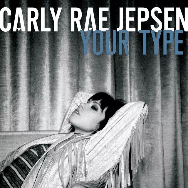 Portada del álbum "Your Type", de Carly Rae Jepsen