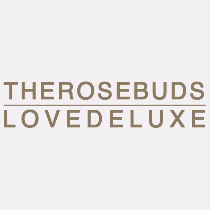 Capa do Álbum "Love Deluxe", de The Rosebuds