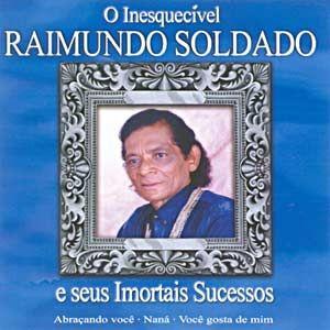 Album cover of "O Inesquecível Raimundo Soldado" by Raimundo Soldado