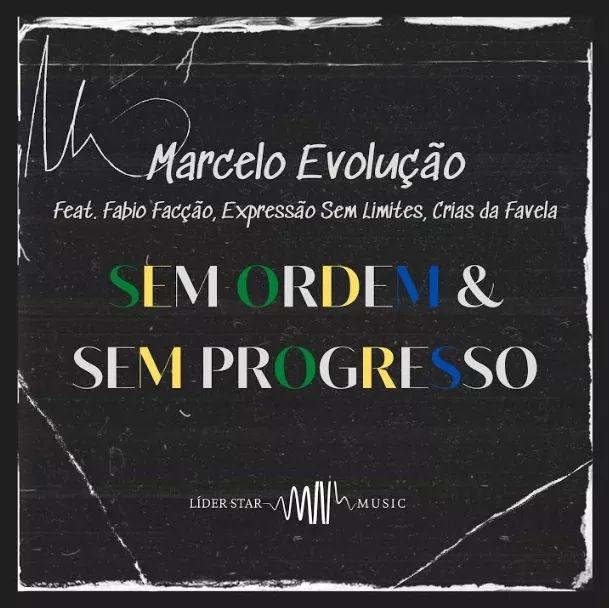 Portada del álbum "Sem Ordem & Sem Progresso", de Marcelo Evolução