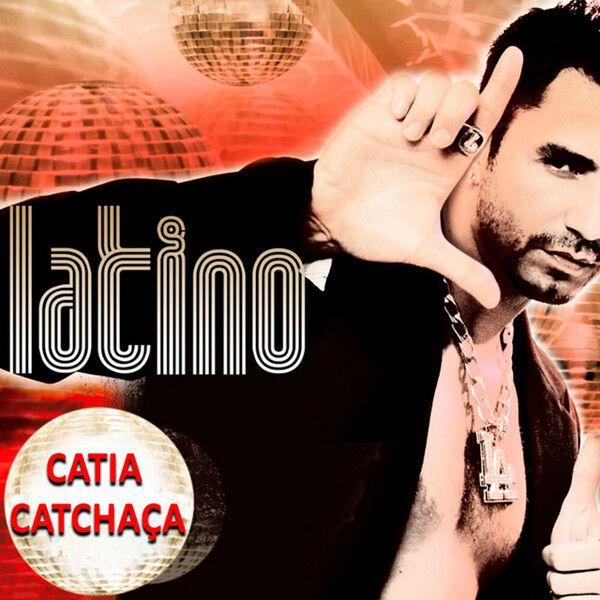 Portada del álbum "Catia Catchaca", de Latino