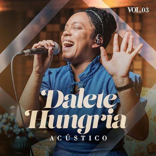 Capa do Álbum "Acústico, Vol. 3", de Dalete Hungria