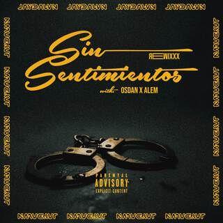 Portada de Sencillo/EP "Sin Sentimientos (remix) (part. Osdan y Alem)", de JayDawn