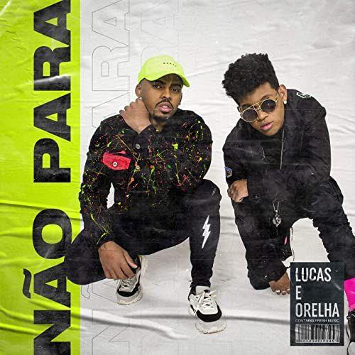 Portada de Sencillo/EP "Não Para", de Lucas e Orelha 