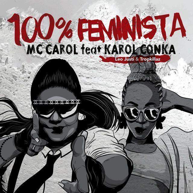Capa do Single/EP "100% Feminista (part. MC Carol)", de Karol Conká