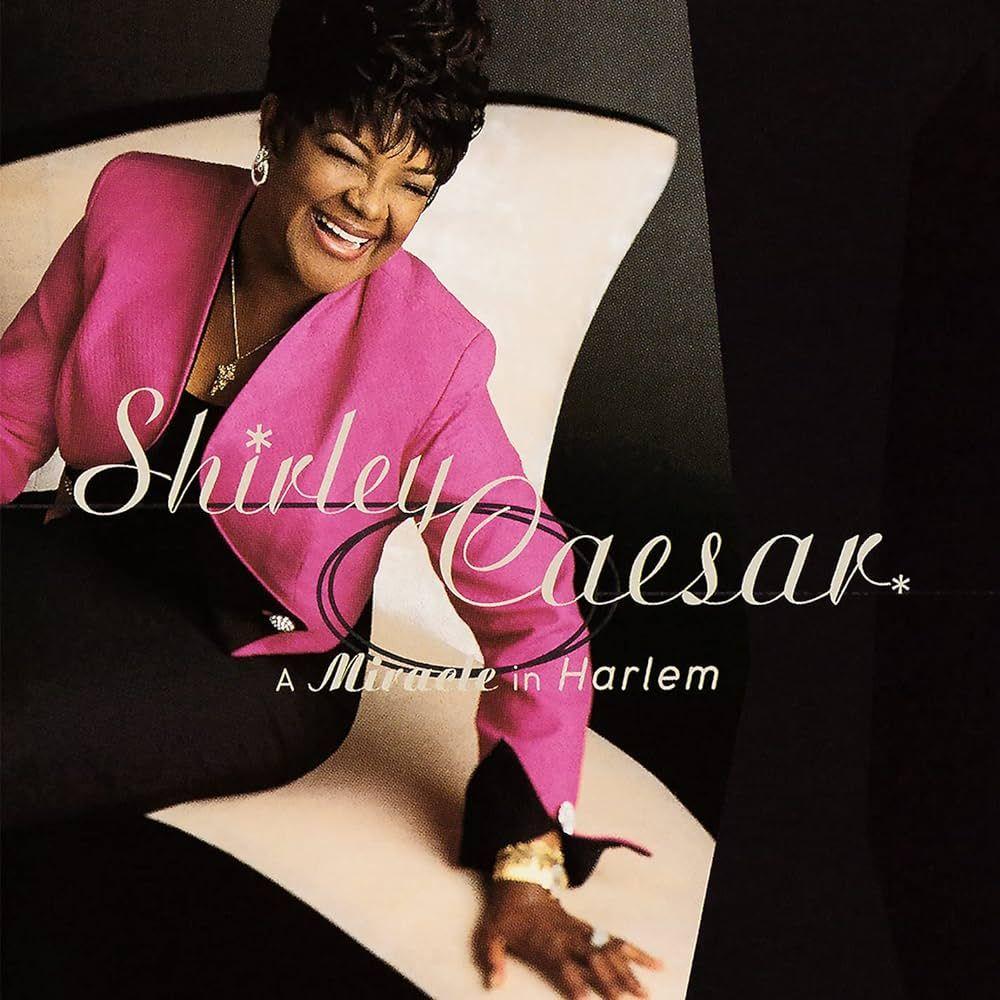 Portada de Álbum "A Miracle In Harlem", de Shirley Caesar